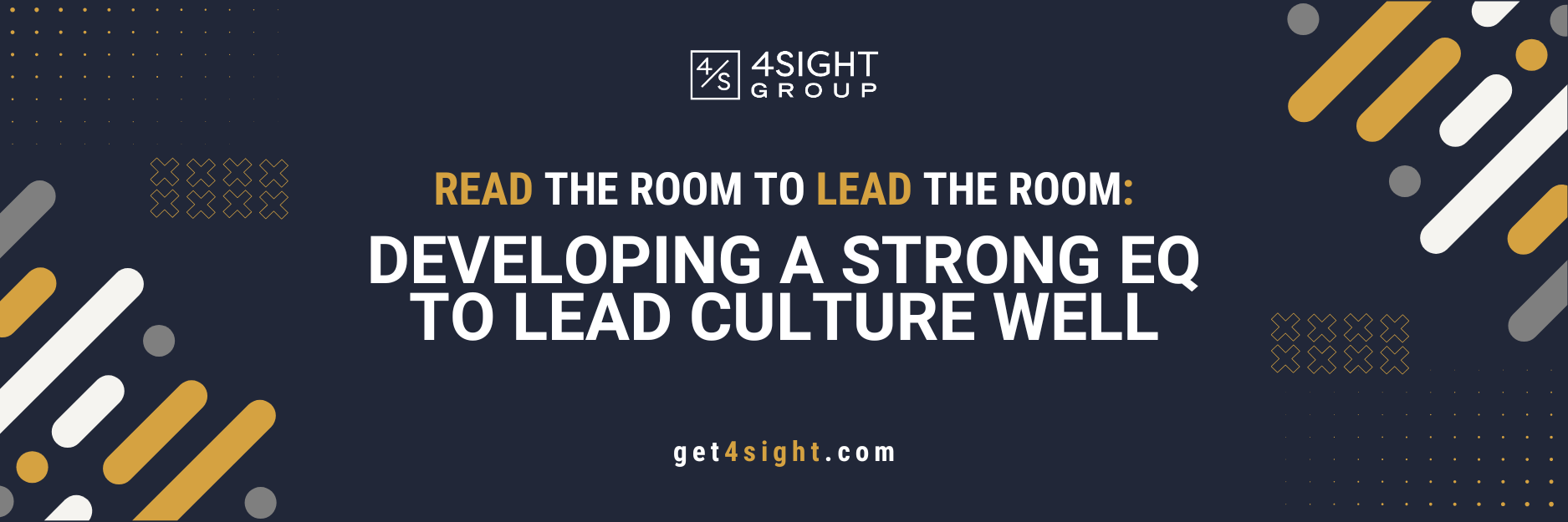Read the Room to Lead the Room: Developing a Strong EQ to Lead Culture Well