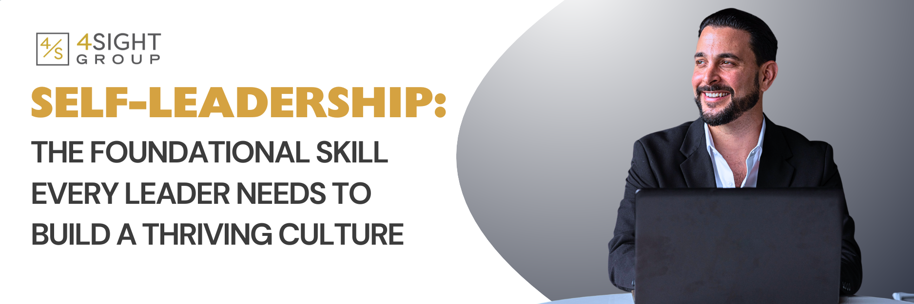 Self-Leadership: The Foundational Skill Every Leader Needs to Build a Thriving Culture